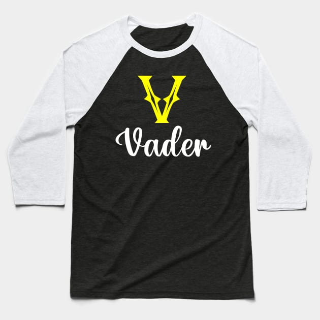 I'm A Vader ,Vader Surname, Vader Second Name Baseball T-Shirt by overviewtru